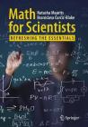 Math for Scientists: Refreshing the Essentials By Natasha Maurits, Branislava Ćurčic-Blake Cover Image