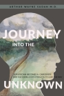 Journey Into The Unknown By Arthur W. Sudan Cover Image