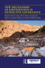 New Mechanisms of Participation in Extractive Governance: Between Technologies of Governance and Resistance Work (Thirdworlds) By Esben Leifsen (Editor), Maria-Therese Gustafsson (Editor), Maria Antonieta Guzman-Gallegos (Editor) Cover Image