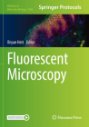 Fluorescent Microscopy (Methods in Molecular Biology #2440) Cover Image