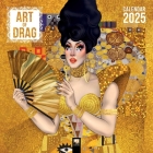 Art of Drag Wall Calendar 2025 (Art Calendar) Cover Image