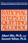 When AA Doesn't Work for You: Rational Steps to Quitting Alcohol By Albert Ellis Cover Image