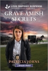 Grave Amish Secrets By Patricia Johns Cover Image