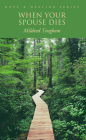 When Your Spouse Dies By Mildred Tengbom Cover Image