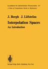 Interpolation Spaces: An Introduction (Grundlehren Der Mathematischen Wissenschaften #223) By J. Bergh, J. Löfström Cover Image