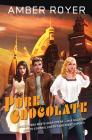 Pure Chocolate: The Chocoverse Book II Cover Image