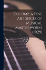 Columbia Fine Art Series of Musical Masterworks (1929) Cover Image