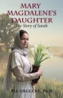 Mary Magdalene's Daughter: The Story of Sarah Cover Image