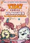 Science Comics: Plagues: The Microscopic Battlefield By Falynn Koch, Falynn Koch (Illustrator) Cover Image