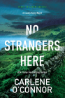 No Strangers Here: A Riveting Irish Thriller (A County Kerry Novel #1) By Carlene O'Connor Cover Image