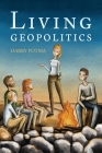 Living Geopolitics By Harry Potma Cover Image
