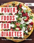 Power Foods for Diabetes: The Top 20 Foods and 150 Recipes for Total Health By The Editors of Cooking Light, American Diabetes Association Cover Image