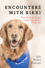 Encounters with Rikki: From Hurricane Katrina Rescue to Exceptional Therapy Dog By Julie Strauss Bettinger Cover Image