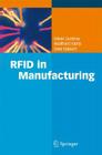 RFID in Manufacturing By Oliver P. Günther, Wolfhard Kletti, Uwe Kubach Cover Image