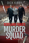 Scotland Yard's Murder Squad By Dick Kirby Cover Image