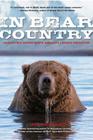 In Bear Country: Adventures among North America's Largest Predators Cover Image