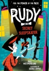 Rudy and the Secret Sleepskater By Paul Westmoreland Cover Image