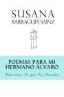 Poemas para mi Hermano Álvaro By Susana Barragues Sainz Cover Image