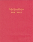Attila Richard Lukacs: From the Collection of Salah J. Bachir By Melissa Bennett Cover Image