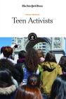Teen Activists By The New York Times Editorial Staff (Editor) Cover Image