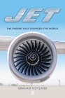 Jet: The Engine That Changed the World By Graham Hoyland Cover Image