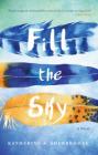 Fill the Sky By Katherine Sherbrooke Cover Image