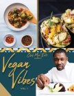 Vegan Vibes Vol.1 By Chef Mal Eats Cover Image