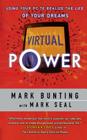 Virtual Power: Using Your PC to Realize the Life of Your Dreams Cover Image