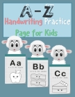 A-Z Handwriting Practice Page for Kids: Children's Word Books - Learn to Write Workbook, Alphabet Handwriting Practice workbook for kids, ABC print ha By Oy School Cover Image