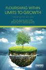 Flourishing Within Limits to Growth: Following nature's way By Sven Erik Jørgensen, Brian D. Fath, Søren Nors Nielsen Cover Image