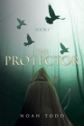 The Protector: Book 1 Cover Image
