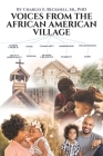 Voices from the African American Village: It Takes a Village to Define a Community By Sr. Becknell, Charles E. Cover Image