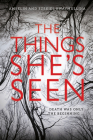 The Things She's Seen By Ambelin Kwaymullina, Ezekiel Kwaymullina Cover Image