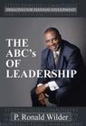 THE ABC's OF LEADERSHIP: Principles for Personal Development By P. Ronald Wilder Cover Image
