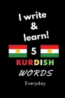 Notebook: I write and learn! 5 Kurdish words everyday, 6