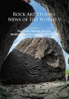 Rock Art Studies: News of the World V By Paul Bahn (Editor), Natalie Franklin (Editor), Matthias Strecker (Editor) Cover Image