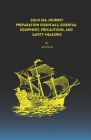 Solo Sea Journey: Preparation Essentials, Essential Equipment, Precautions, and Safety Measures Cover Image