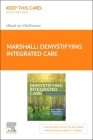 Demystifying Integrated Care - Elsevier E-Book on Vitalsource (Retail Access Card): A Handbook for Practice Cover Image