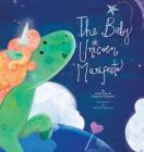 The Baby Unicorn Manifesto Cover Image