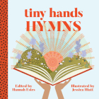 Hymns (Tiny Hands) By Hannah Patricia Estes, Jessica Rose Hiatt Cover Image