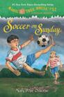 Soccer on Sunday (Magic Tree House (R) Merlin Mission #52) Cover Image