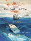 Northwest Passage By Stan Rogers, Matt James (Illustrator) Cover Image