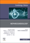 Nephrocardiology, an Issue of Cardiology Clinics: Volume 39-3 (Clinics: Internal Medicine #39) Cover Image