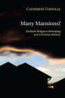 Many Mansions? By Catherine Cornille (Editor) Cover Image