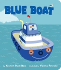 Blue Boat By Kersten Hamilton, Valeria Petrone (Illustrator) Cover Image