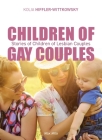 Children of Gay Couples: Stories of Children of Lesbian Couples By Kolia Hiffler-Wittkowsky Cover Image