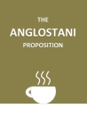 The Anglostani Proposition By David Young Cover Image