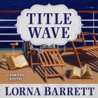 Title Wave Lib/E By Lorna Barrett, Karen White (Read by) Cover Image