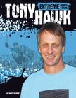 Tony Hawk (Extreme Sports Stars) By Matt Scheff Cover Image