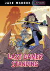 Last Gamer Standing By Jake Maddox, Alan Brown (Illustrator) Cover Image